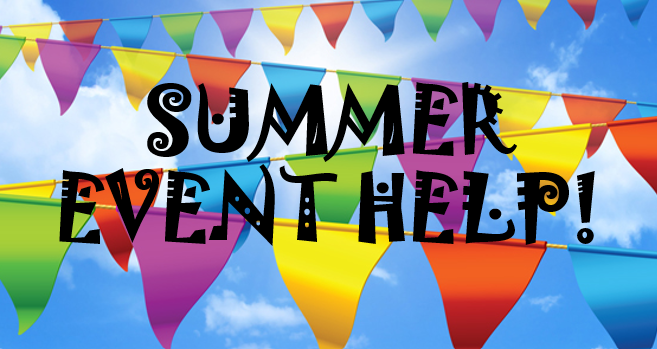 Summer Event Helpers Needed!